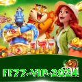 ff77 VIP 2024