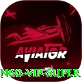 n60 - VIP Super